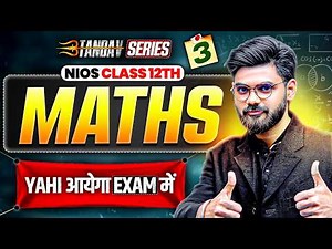 NIOS Class 12th Mathematics Most Important Questions with Answer | Tandav Batch Day 3rd