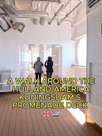 A Walk Around Holland America Koningsdam's Promenade Deck (Deck 3)
