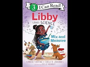 Libby love science : Mix and Measure