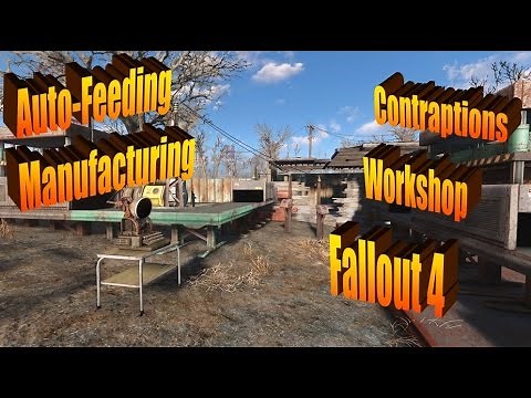 Auto-Feeding Manufacturing in Fallout 4's Contraptions Workshop
