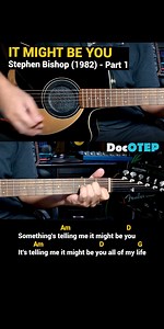 It Might Be You - Stephen Bishop (1982) Easy Guitar Chords Tutorial with Lyrics 🎸🎸🎸 #DocOtepGuitarTutorial | Doc OTEP Studio