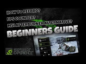 Nvidia GeForce Experience - Beginners Guide (Nvidia Share, How To Record Gameplay, FPS Counter)