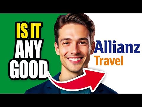Is Allianz Travel Insurance Good | Allianz Travel Insurance Reviews