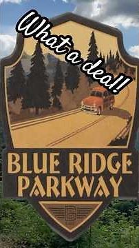 Blue Ridge Parkway: What a Deal!