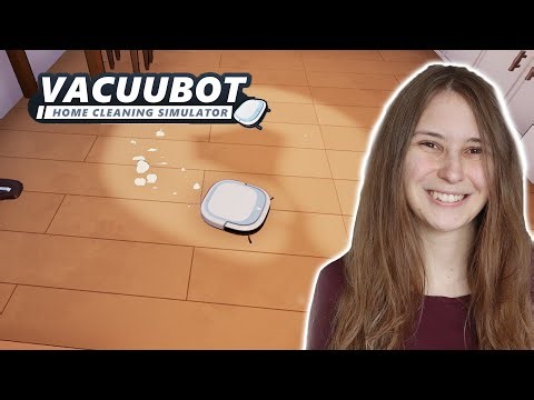 I Did Not Think a Vacuum Game Could Be This Fun - Vacuubot Home Cleaning Simulator Gameplay