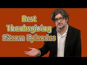 Funniest Thanksgiving Sitcom Episodes Ever!