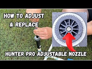 Hunter Pro Adjustable Nozzle How to Adjust VAN [also how to replace]