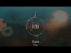 Tyga - Taste