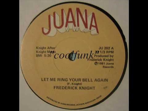 Frederick Knight - Let Me Ring Your Bell Again (12" Soul-Disco-Funk 1981)