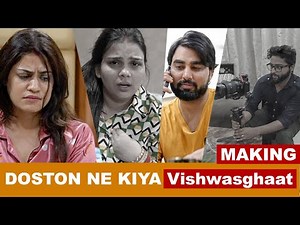 Making of doston ne kiya vishwasghaat || ARMAAN MALIK ||