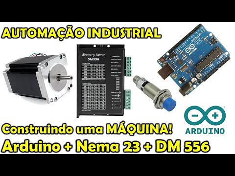 Automação Com Arduino + Nema 23 + DM 556 + Sensor Indutivo