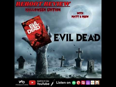 REBOOT REVIEW: Evil Dead (1981/2013)