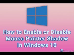How to Enable or Disable Mouse Pointer Shadow in Windows 10