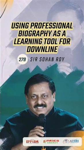 279. Using Professional Biography as a Learning Tool for Downline | Sir Sohan Sir