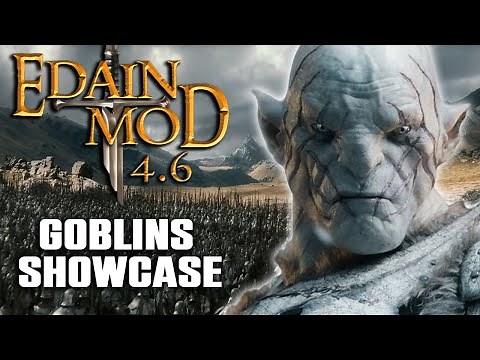 Edain mod 4.6 | Misty Mountains Faction Showcase | The Goblins shall prevail!