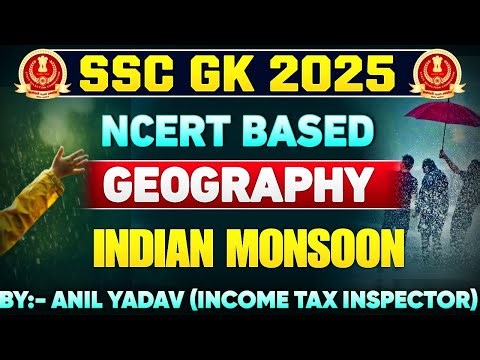 NCERT based Indian Monsoon | Lecture-4 | #ssccgl25 #ssc #ssccgl #sscexam #ssc_cgl #sscchsl
