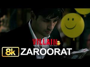 Zaroorat 8K Full Video Song | Ek Villain | Mithoon | Mustafa Zahid | Mujhe Teri Zaroorat Hai