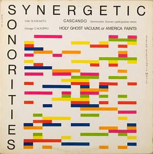 Udo Kasemets / George Cacioppo - Synergetic Sonorities