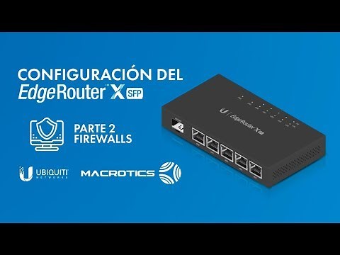 Configuracion de Router EdgeMAX Ubiquiti Cap 02 Firewall