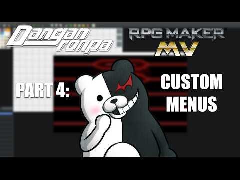 Tutorialronpa - How to make a Fanganronpa in RPG Maker MV - Part 4: Custom Menus