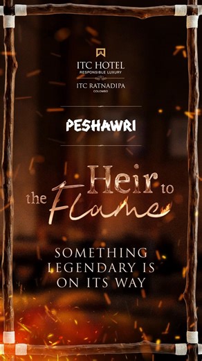 Timeless flavours, perfected over generations. Something exciting is coming to the tandoor. Stay tuned!Peshawari | ITC Ratnadipa #ITCRatnadipa #ITCHotels #Colombo #Peshawari | ITC Ratnadipa, Colombo