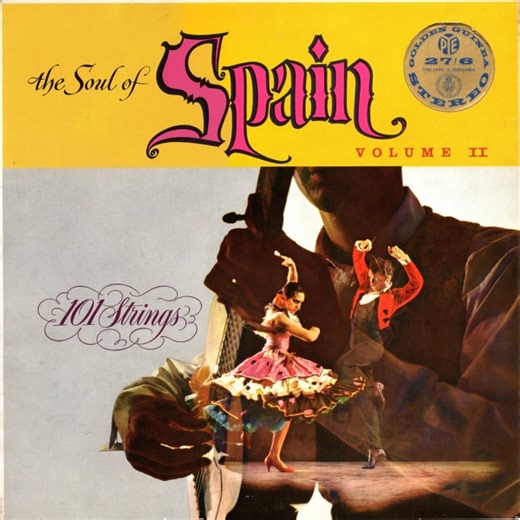 101 Strings With Ballet Espanole Featuring Manuel Dias - The Soul Of Spain Volume II