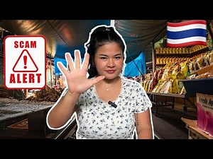 Top SCAMS in Thailand - what you need to know before coming