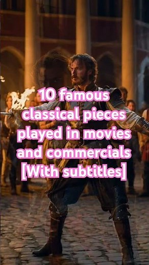 #filmjuliet #33 🎬 10 famous classical pieces played in movies and commercials [With subtitles]