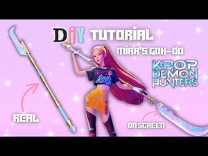 How to Build Mira’s Gok-do | KPop Demon Hunters Weapon/Prop Tutorial