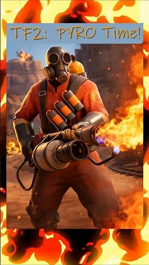 Pyro Time! 🔥💀 #tf2 #teamfortress2 #gaming #games #shorts #funny