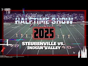 2025 🥁🎺 Steubenville Big Red Band Halftime Show | Indian Valley.