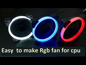 How to make Rgb Fan Led for Cpu