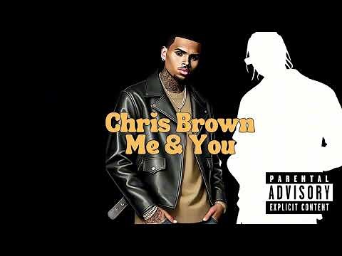 Chris Brown - You & Me / Bonus (2025)