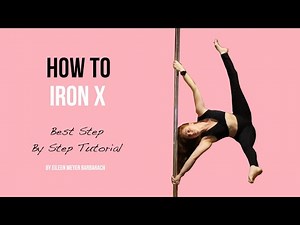 How to Iron X I Iron X Pole Dance Tutorial for Advanced Level I Pole Dance Iron x