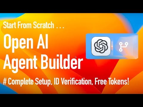 OpenAI Agent Builder Course #1 - Setup Account, ID Verification, Free Tokens