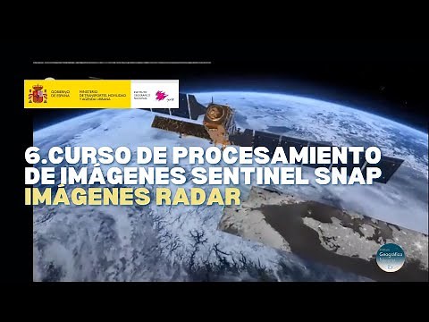 (06) Curso de procesamiento de imágenes Sentinel con SNAP – Imágenes radar (Sentinel-1)