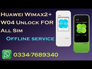 Huawei Wimax 2+ W04 Unlock For All Network||100 % Working