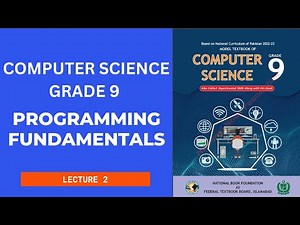 Computer Science | Grade 9 | Chapter 3 | Programming Fundamentals | Lecture 2 | Federal Board 2025