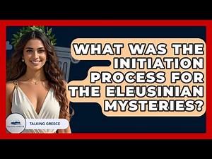 What Was The Initiation Process For The Eleusinian Mysteries? - Talking Greece