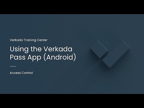 Verkada Access Control | Using the Verkada Pass App, Android (System User)