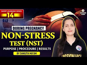 NON-STRESS TEST (NST) Explained | OBG Nursing Officer Exam | Fetal Monitoring Complete Guide #norcet