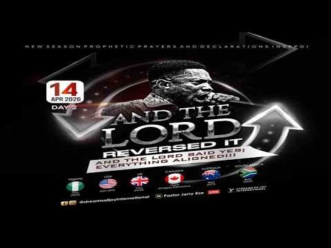 AND THE LORD REVERSED IT//AND THE LORD SAID YES//EVERYTHING ALIGNED [2] || NSPPD || 14TH APRIL 2026