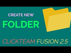 [Fusion 2.5] How To Create A New Folder In Clickteam Fusion 2.5