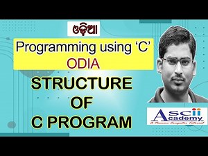 Structure of C Program || ODIA || Rajkumar