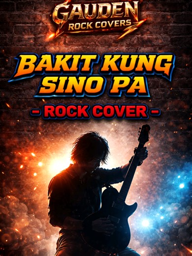 BAKIT KUNG SINO PA (Rock Cover) 🔥 | Powerful OPM Rock Version | Gauden Rock Covers #rockcover