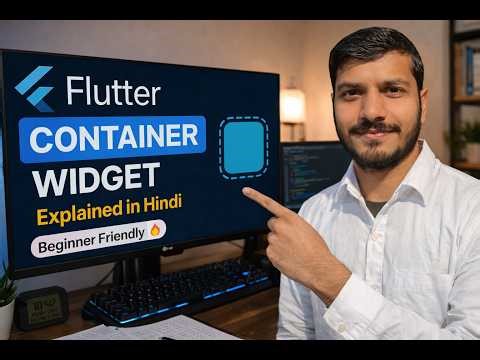 Flutter Container Widget Explained in Hindi | Beginner Friendly 🔥