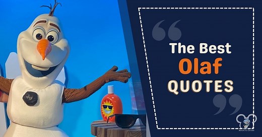 Disney's Frozen Quotes: Olaf's Most Memorable Lines