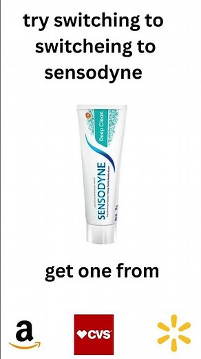 try switching to sensodyne commercial