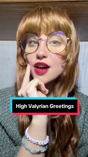 High Valyrian Greetings: Essential Phrases to Learn