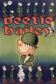 Watch Beetle Bailey Season 1 Episode 13 - Psychological Testing / Beetle's High Horps / Home Sweet Swampy